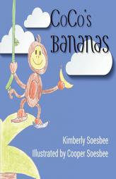 CoCo's Bananas by Kimberly Soesbee Paperback Book