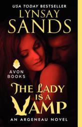 The Lady Is a Vamp: An Argeneau Novel by Lynsay Sands Paperback Book