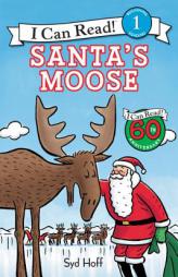 Santa's Moose (I Can Read Level 1) by Syd Hoff Paperback Book