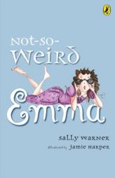 Not-So-Weird Emma by Sally Warner Paperback Book