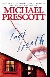 Last Breath by Michael Prescott Paperback Book