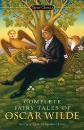 Complete Fairy Tales of Oscar Wilde by Oscar Wilde Paperback Book