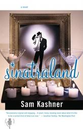 Sinatraland by Sam Kashner Paperback Book