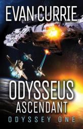 Odysseus Ascendant by Evan Currie Paperback Book