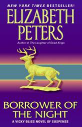 Borrower of the Night: A Vicky Bliss Novel of Suspense by Elizabeth Peters Paperback Book