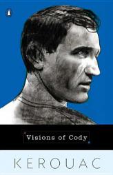 Visions of Cody by Jack Kerouac Paperback Book