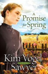 A Promise for Spring by Kim Vogel Sawyer Paperback Book