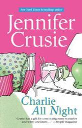 Charlie All Night by Jennifer Crusie Paperback Book