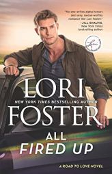 All Fired Up by Lori Foster Paperback Book