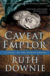 Caveat Emptor of the Roman Empire by Ruth Downie Paperback Book