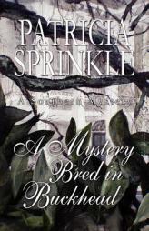 A Mystery Bred in Buckhead by Patricia Sprinkle Paperback Book
