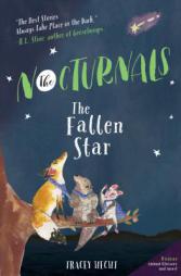 The Fallen Star: The Nocturnals Book 3 by Tracey Hecht Paperback Book