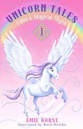 Callie's Magical Flight (Unicorn Tales) by Amie Borst Paperback Book