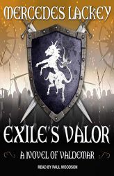Exiles Valor: A Novel of Valdemar by Mercedes Lackey Paperback Book