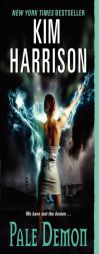 Pale Demon by Kim Harrison Paperback Book