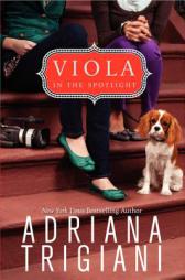 Viola in the Spotlight (Viola in Reel Life) by Adriana Trigiani Paperback Book