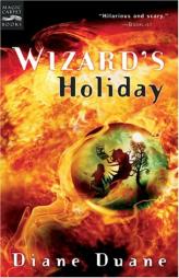 Wizard's Holiday: The Seventh Book in the Young Wizards Series by Diane Duane Paperback Book