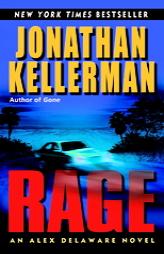Rage: An Alex Delaware Novel (Alex Delaware Novels) by Jonathan Kellerman Paperback Book