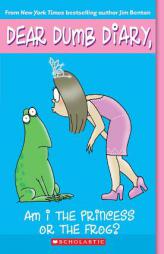 Am I the Princess or the Frog? (Dear Dumb Diary, No. 3) by Jim Benton Paperback Book