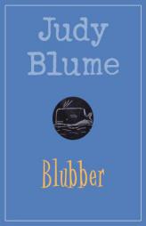 Blubber by Judy Blume Paperback Book