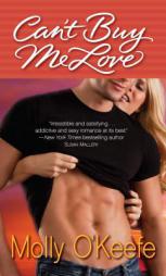 Can't Buy Me Love by Molly O'Keefe Paperback Book