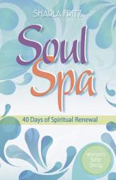 Soul Spa by Sharla Fritz Paperback Book
