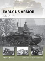 Early Us Armor: Tanks 1916 40 by Steven J. Zaloga Paperback Book