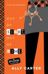Out of Sight, Out of Time (10th Anniversary Edition) (Gallagher Girls) by Ally Carter Paperback Book