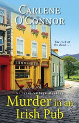 Murder in an Irish Pub (An Irish Village Mystery) by Carlene O'Connor Paperback Book