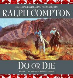 Do or Die: SUNDOWN RIDERS (Ralph Compton Novels) by Ralph Compton Paperback Book