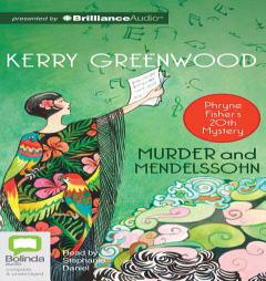 Murder & Mendelssohn (Phryne Fisher Mysteries) by Kerry Greenwood Paperback Book