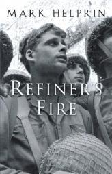 Refiner's Fire by Mark Helprin Paperback Book