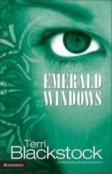 Emerald Windows by Terri Blackstock Paperback Book
