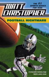 Football Nightmare (Matt Christopher Sports Fiction) by Matt Christopher Paperback Book