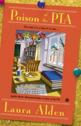 Poison at the PTA by Laura Alden Paperback Book
