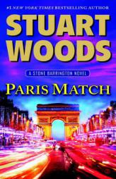 Paris Match: A Stone Barrington Novel by Stuart Woods Paperback Book