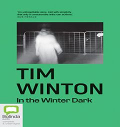 In the Winter Dark by Tim Winton Paperback Book