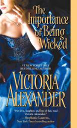 The Importance of Being Wicked by Victoria Alexander Paperback Book