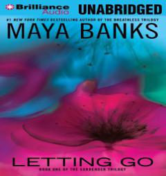 Letting Go by Maya Banks Paperback Book