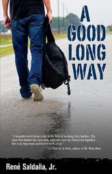A Good Long Way by Rene Saldana Paperback Book