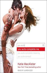 You Auto-Complete Me by Katie MacAlister Paperback Book