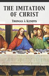 The Imitation of Christ by Thomas A'Kempis Paperback Book