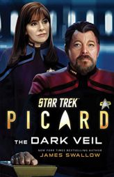Star Trek: Picard: The Dark Veil (2) by James Swallow Paperback Book