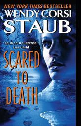 Scared to Death by Wendy Corsi Staub Paperback Book