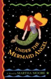 Under the Mermaid Angel by Patrick Moore Paperback Book