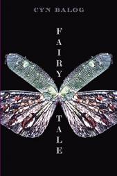 Fairy Tale by Cyn Balog Paperback Book