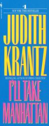 I'll Take Manhattan by Judith Krantz Paperback Book