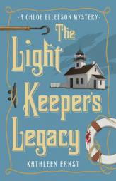 The Light Keeper's Legacy (A Chloe Ellefson Mystery) by Kathleen Ernst Paperback Book
