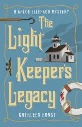 The Light Keeper's Legacy (A Chloe Ellefson Mystery) by Kathleen Ernst Paperback Book