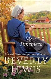 The Timepiece by Beverly Lewis Paperback Book